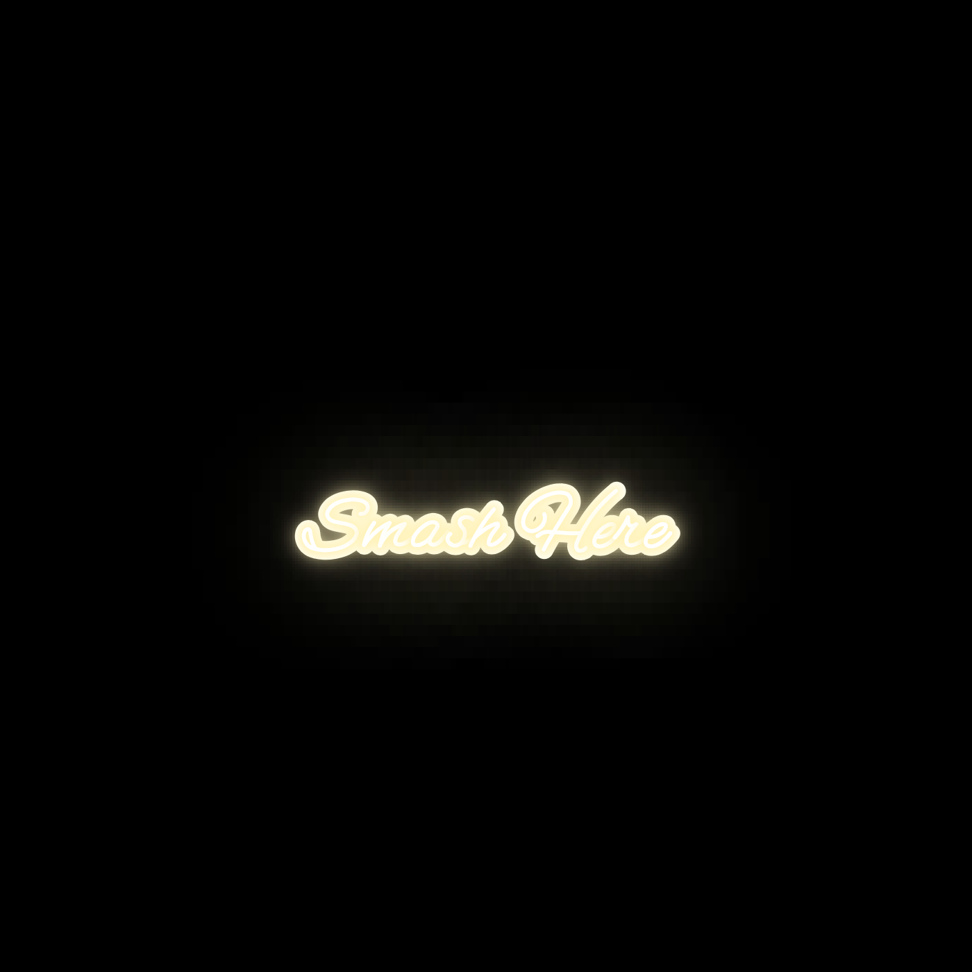 Smash Here